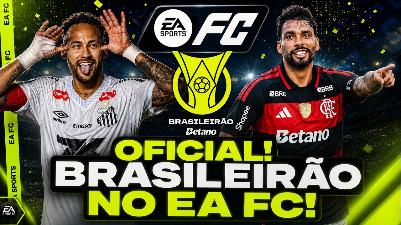 🚨EAFC OFICIAL: BRASILEIR&Atilde;O EST&Aacute; CHEGANDO!! VEJA TUDO!!