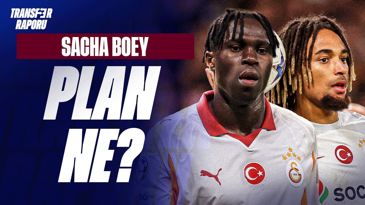 SAĞ BEKTEK KİM OYNAYACAK? Sacha Boey Transferi | Galatasaray'ın Planı