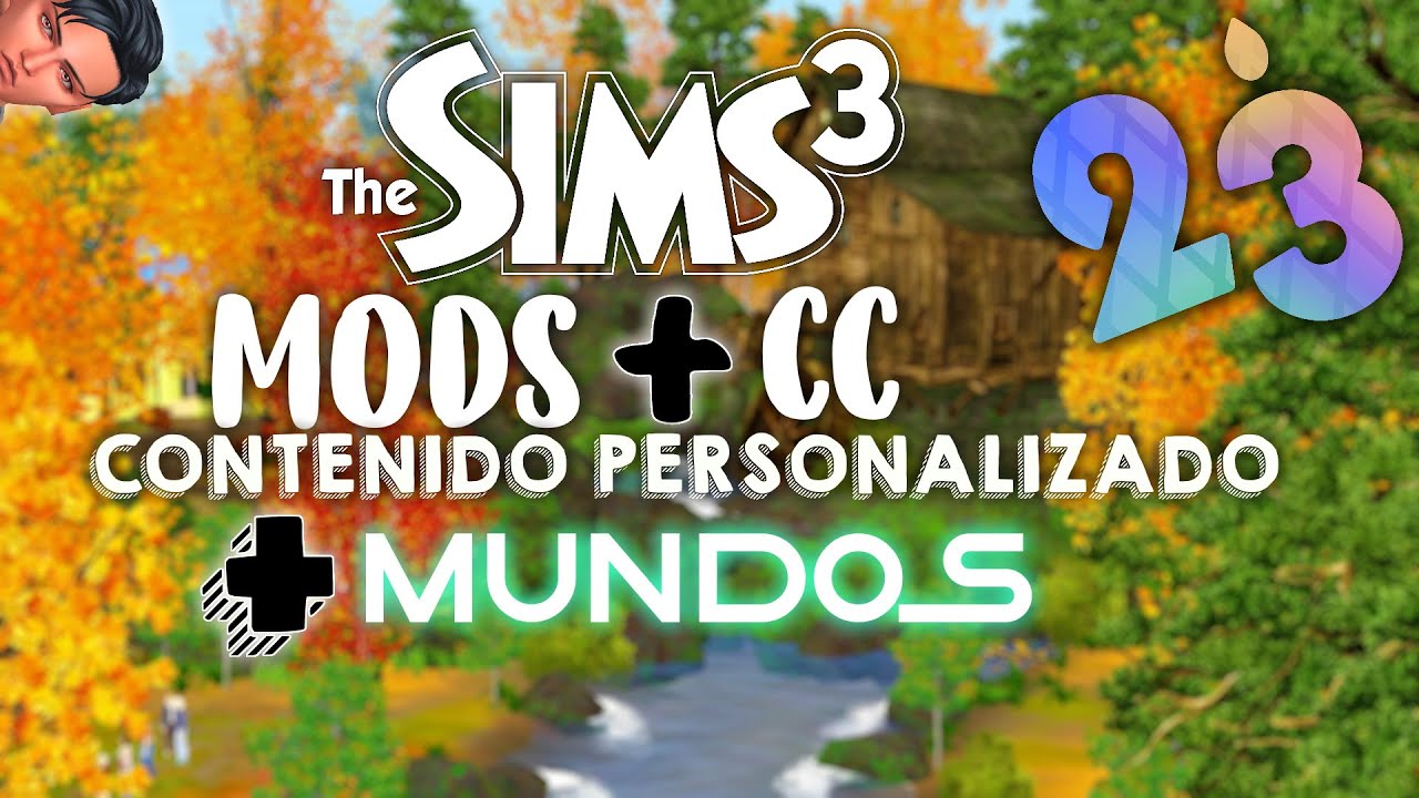 MODS RECOMENDADOS 🌟 Y CONTENIDO PERSONALIZADO 🛒 EN LOS SIMS 3🟢 ||  ESPECIAL #23SimsAniversario 🟢