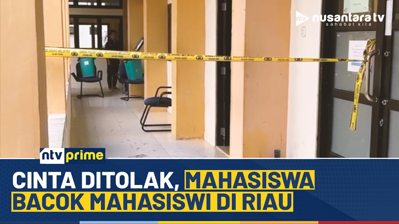 [LIVE] Cinta Ditolak, Mahasiswa Bacok Mahasiswi di Riau | NTV PRIME