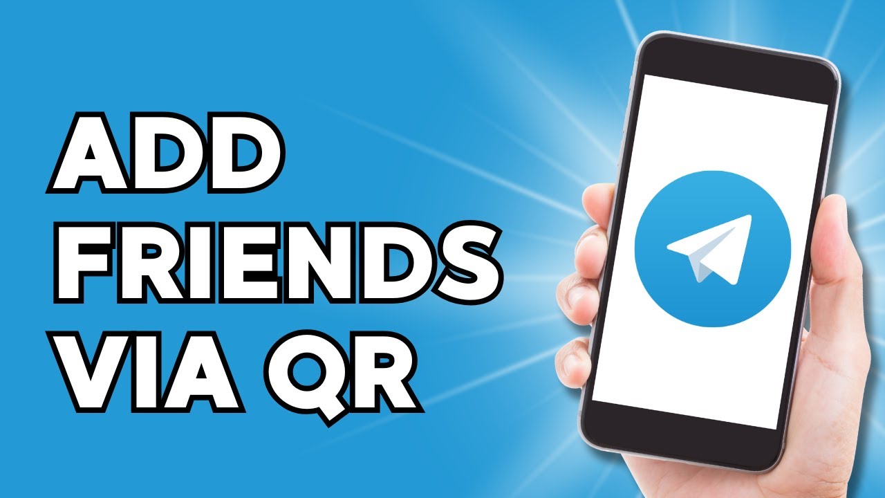 How to Scan QR Code to Add Friends on Telegram