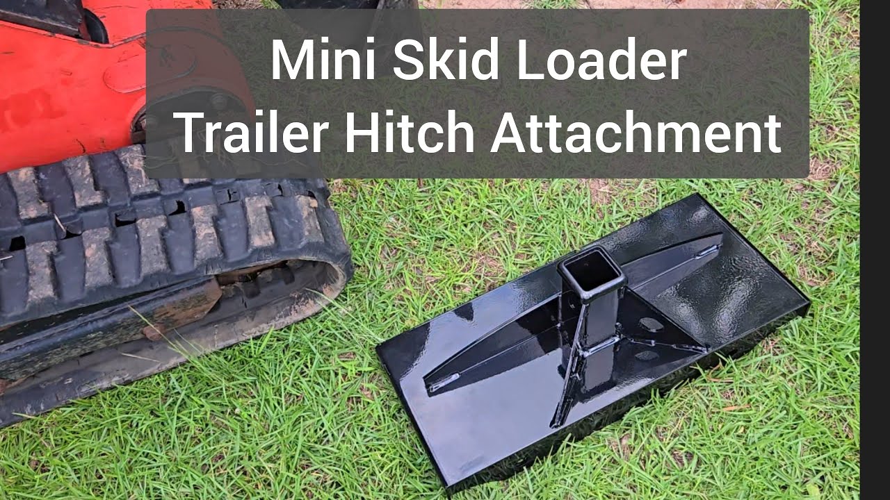 Mini Skid Loader Trailer Hitch Tow Attachment