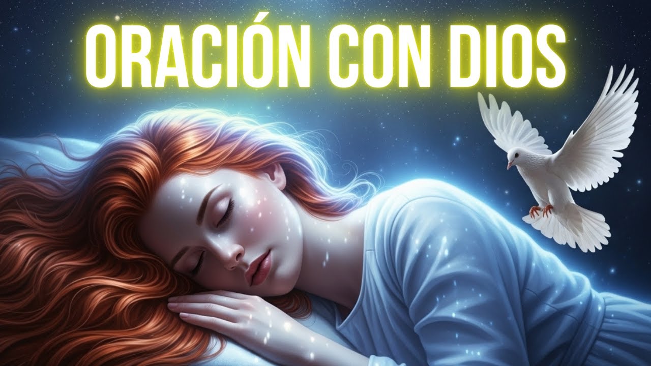 Escucha Esta Oración y Siente a Dios Cerca de Tu Corazón