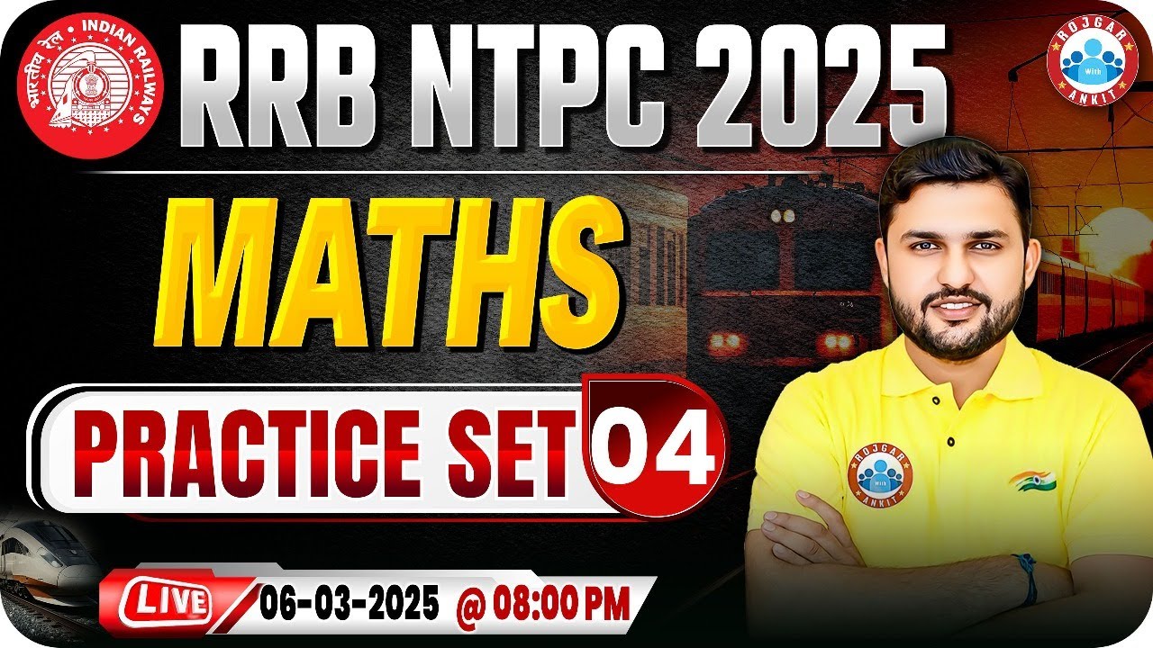 RRB NTPC Maths Classes 2025 | RRB NTPC Maths Practice Set #04 | Railway Maths By Rahul Sir