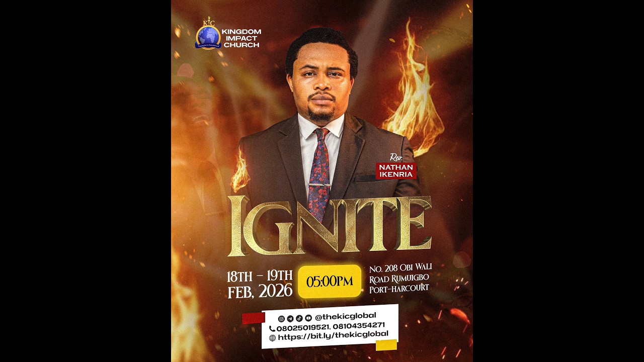 IGNITE DAY 1 |  18-02-26 | REV NATHAN IKENRIA | KINGDOM IMPACT CHURCH
