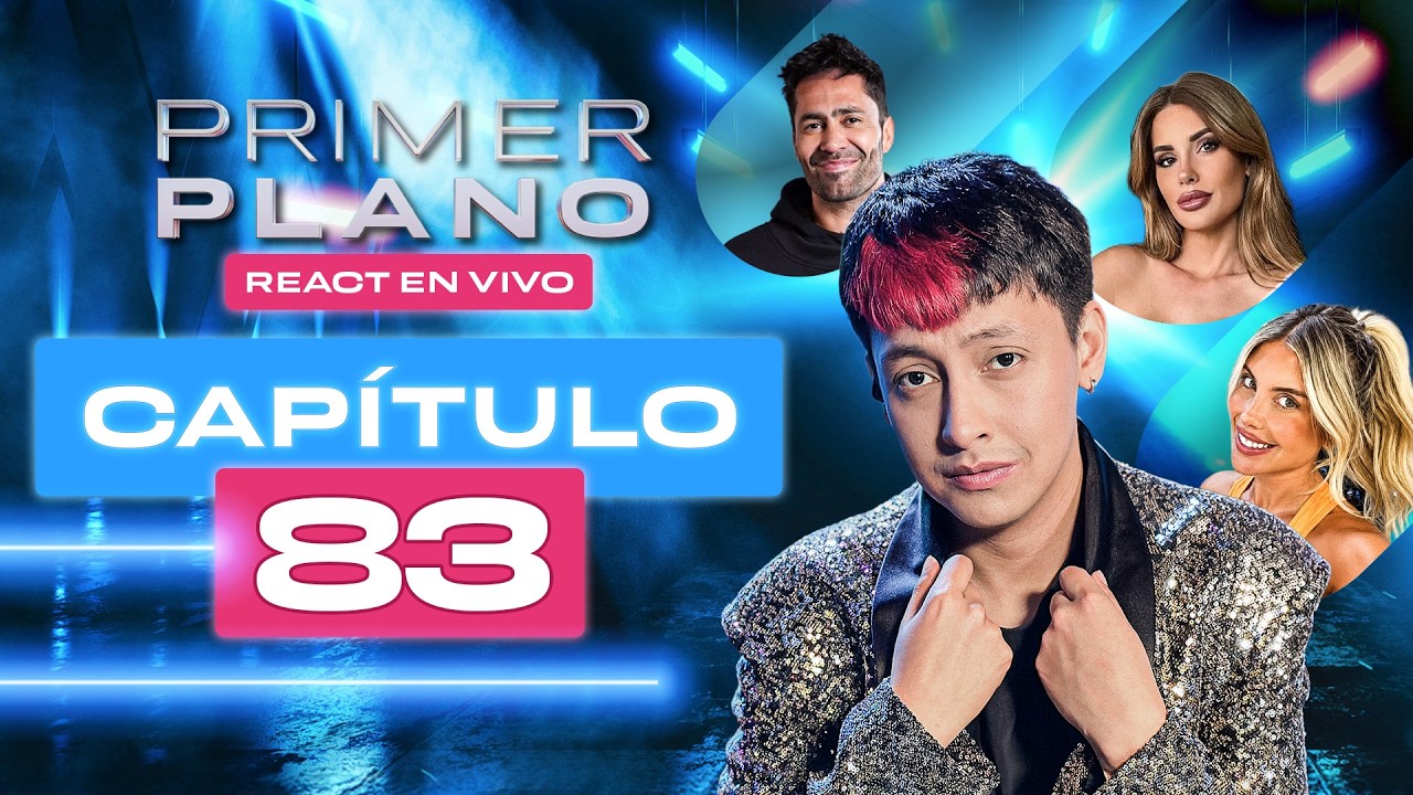 🔴 PRIMER PLANO 😱 REACT CON MAX ARAYA - CAP&Iacute;TULO 83 🚨 EL CAHUIN DE GALA CALDIROLA