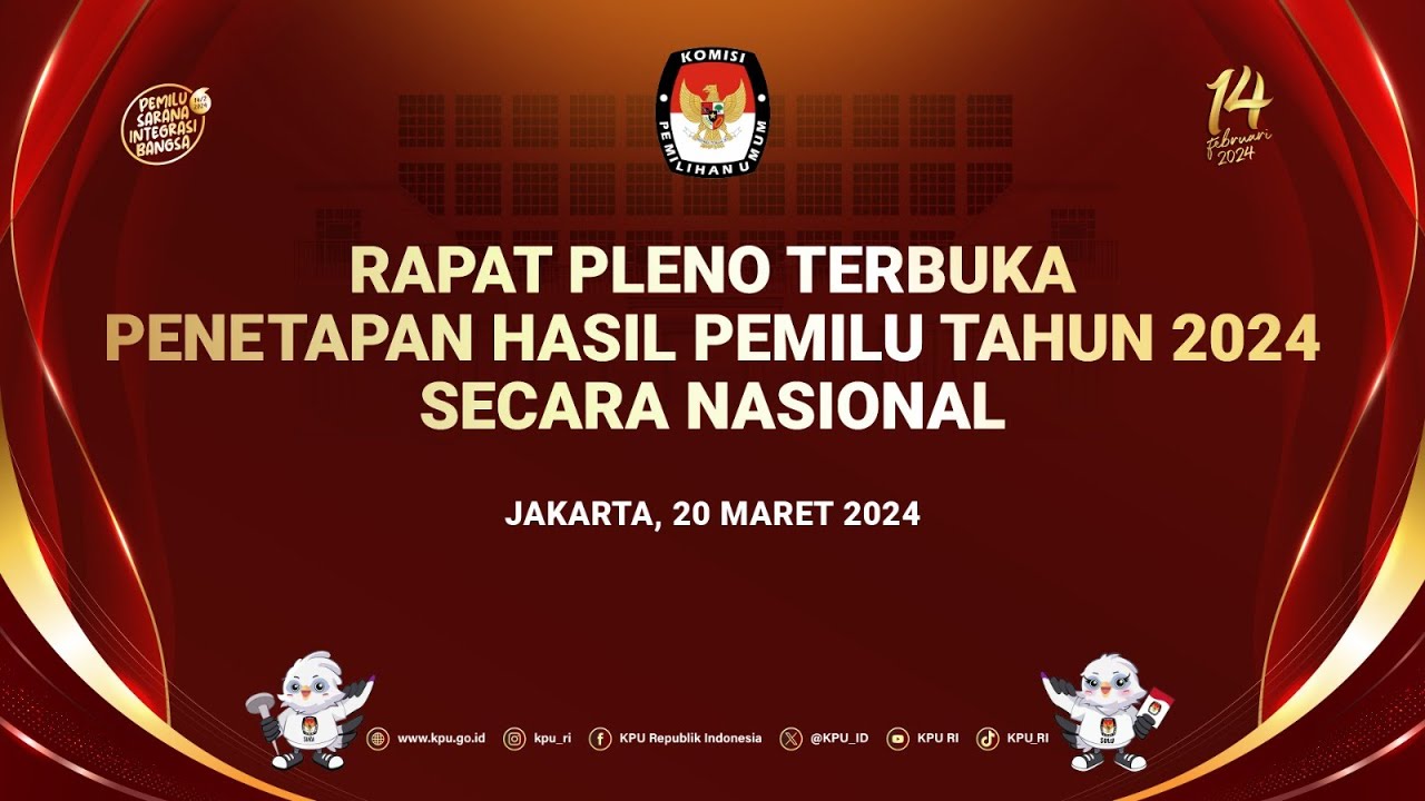 RAPAT PLENO TERBUKA PENETAPAN HASIL PEMILU 2024 TINGKAT NASIONAL