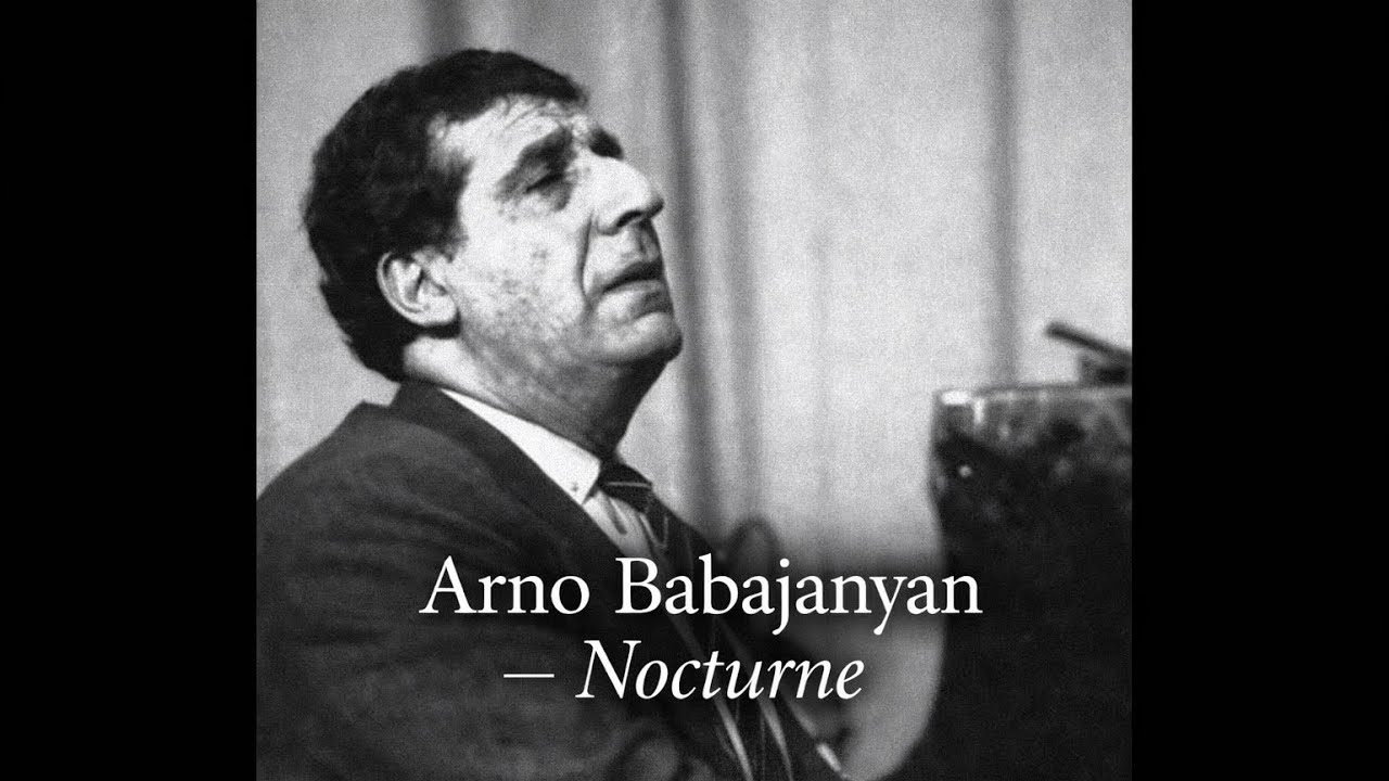 Arno Babajanyan — Nocturne