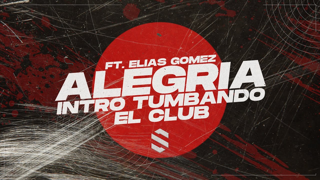 ALEGRIA (  Intro Tumbando El Club ) Tiago Pzk, Emilia, Anitta -  Samuel E Scalise x Elias Gomez