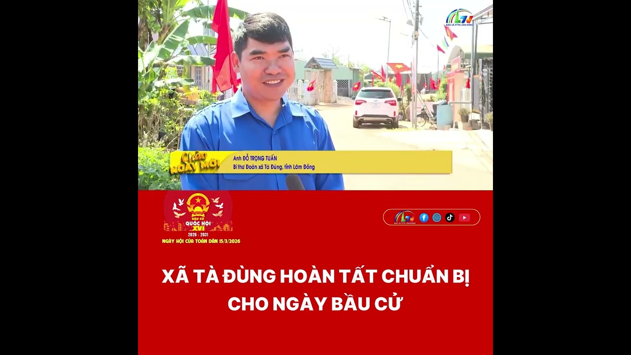Xã Tà Đùng hoàn tất chuẩn bị cho ngày bầu cử