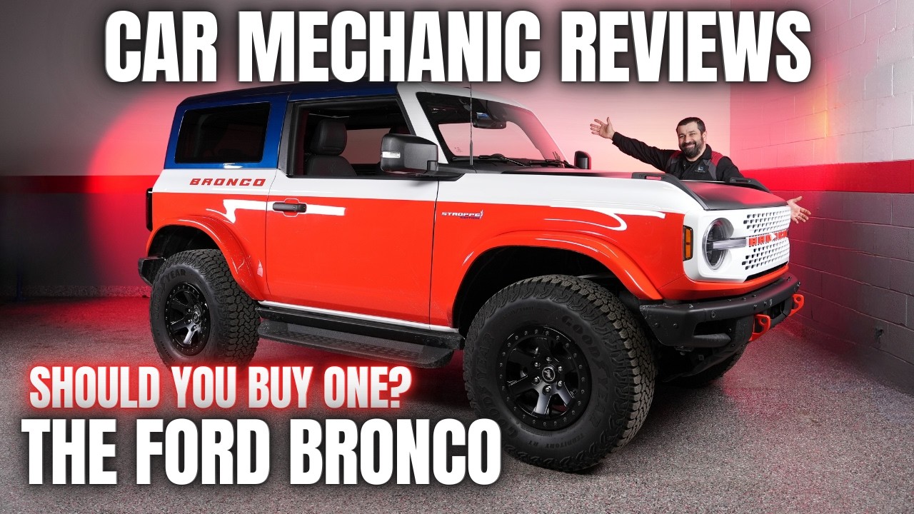 Should You Buy The Latest Ford Bronco? Thorough Review By A Mechanic