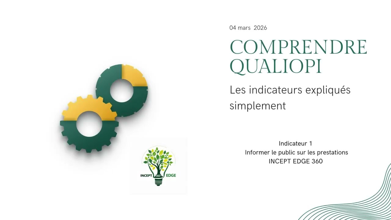 Comprendre Qualiopi - Indicateur 1: comment présenter son offre de formation ?