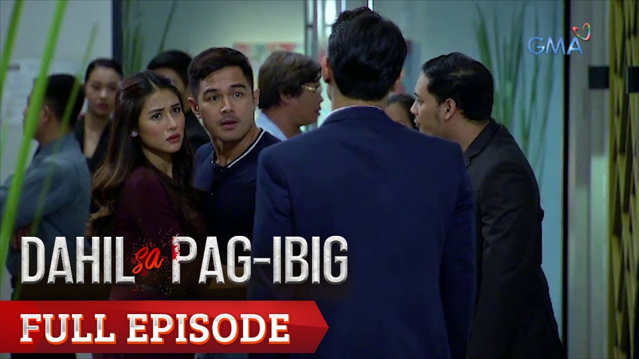 Dahil Sa Pag-Ibig: Full Episode 12