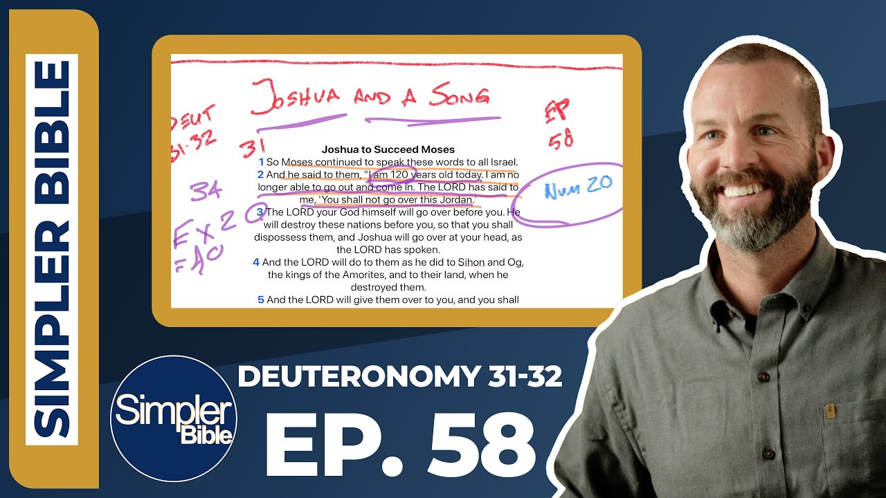 Ep. 58. Deuteronomy 31-32 | Joshua and a Song
