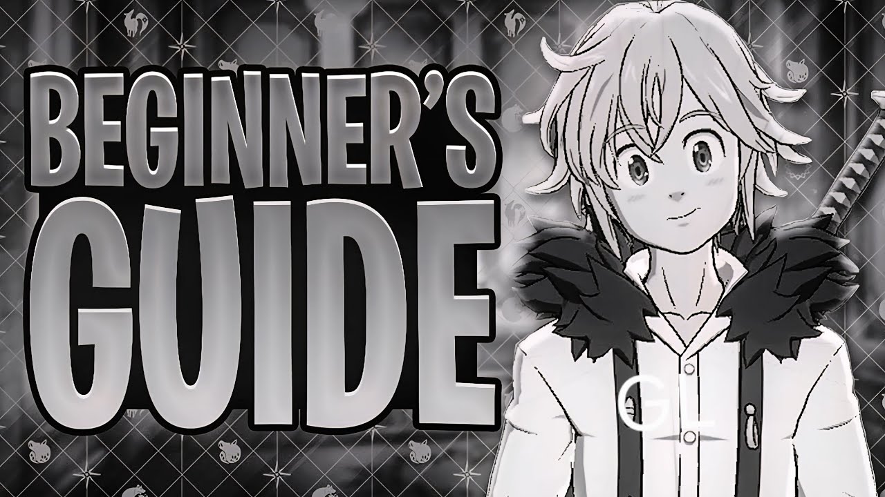 Anf&auml;nger Guide  Global !! SEVEN DEADLY SINS GRAND CROSS 2025 MIT Kostenlosem Download F&Uuml;R PC