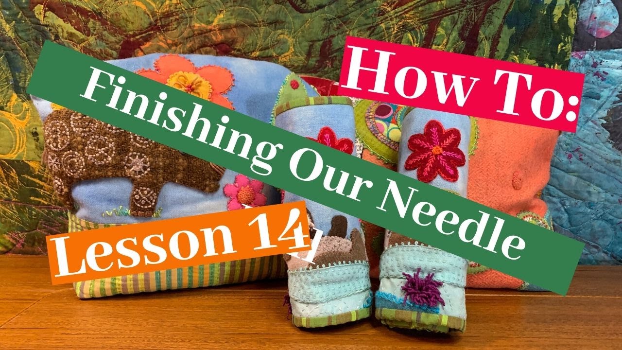 Lesson 14 - Finishing The Handmade Needle Roll!