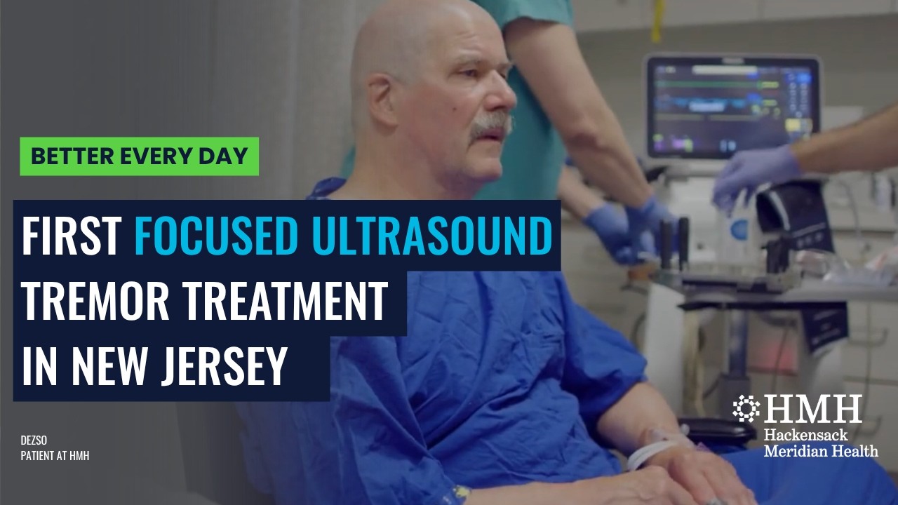 FUS first patient in New Jersey to receive treatment for tremors