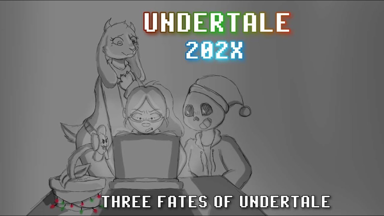 Undertale 202X: The Three Fates of Undertale