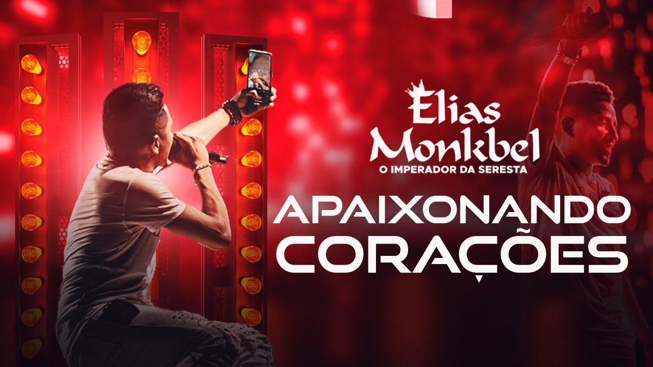 Apaixonado Corações | Elias Monkbel - LANÇAMENTO 2023