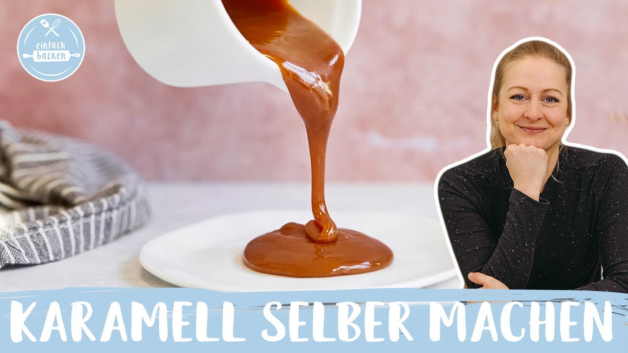 Karamell selber machen | Karamellsoße selber machen | einfach und schnell | Einfach Backen