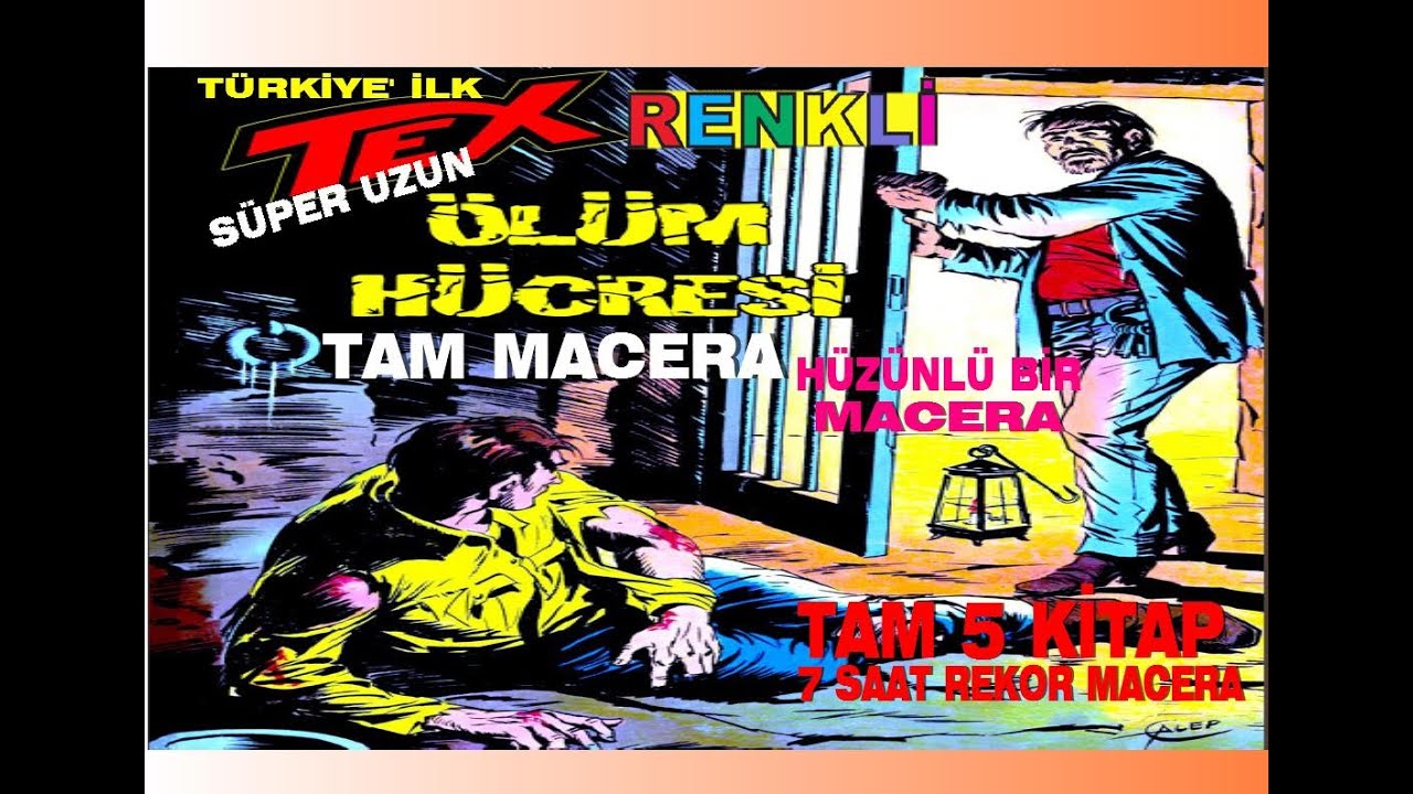 TEX ( ÖLÜM HÜCRESİ )UZUN ÇOK UZUN RENKLİ TAM MACERA