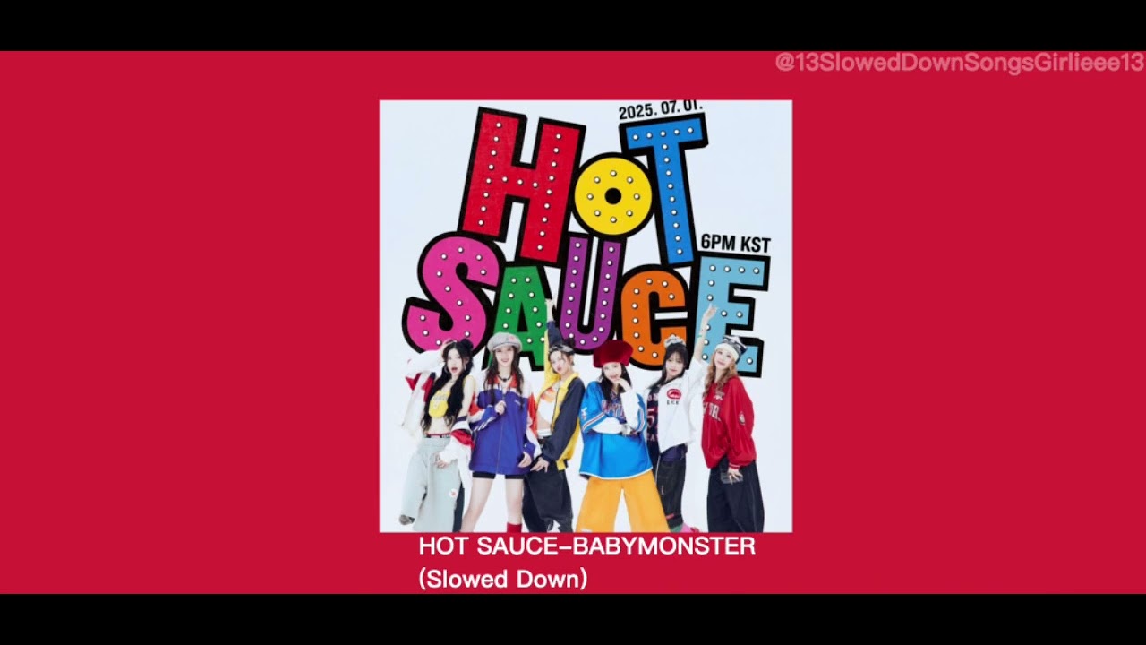 HOT SAUCE-BABYMONSTER(Slowed Down)