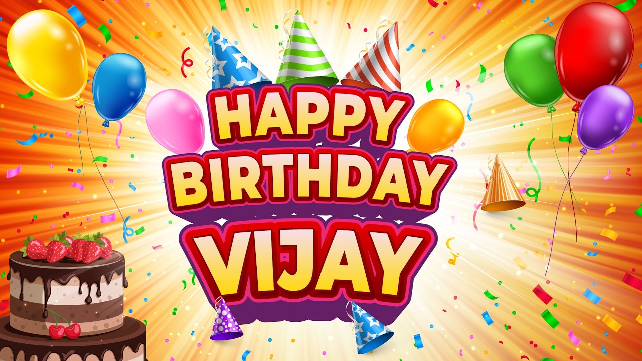 Happy Birthday Vijay | Birthday Song Names | Birthday Song Vijay | Vijay Birthday Song | HBD Vijay