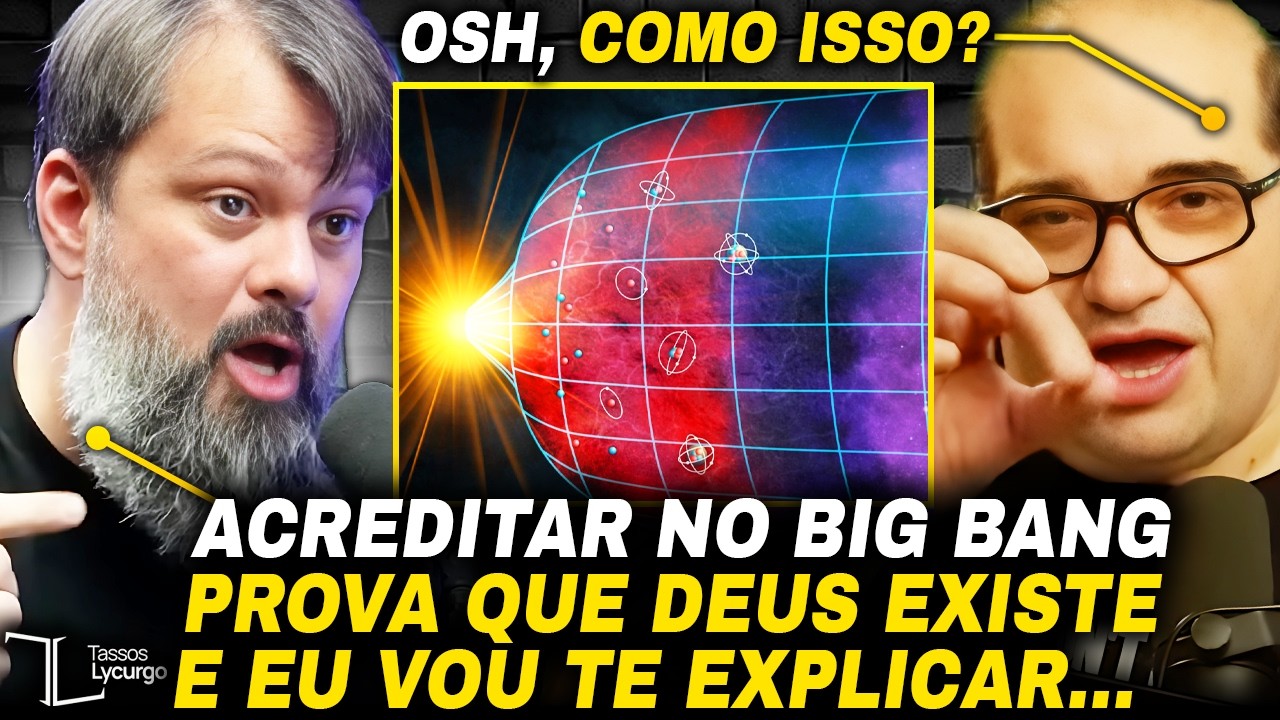 O BIG BANG PROVA A EXISTÊNCIA DE DEUS! Com Sérgio Sacani Serjão dos Foguetes e Tassos Lycurgo