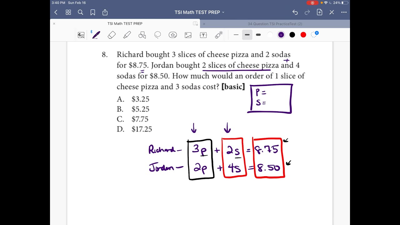 TSI MATH TEST - Richard bought 3 slices of cheese pizza and 2 sodas…