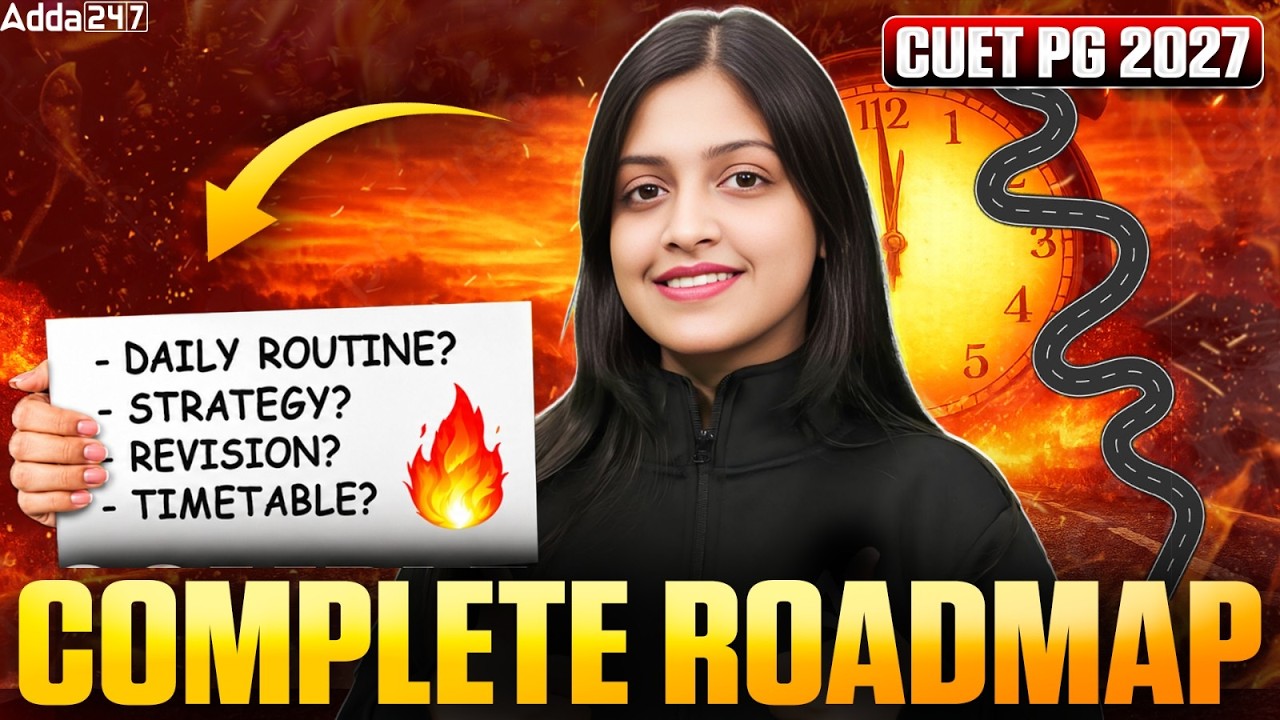 CUET PG 2027 Preparation Roadmap | July to March Complete Study Plan | Adda247 CUET PG Prep