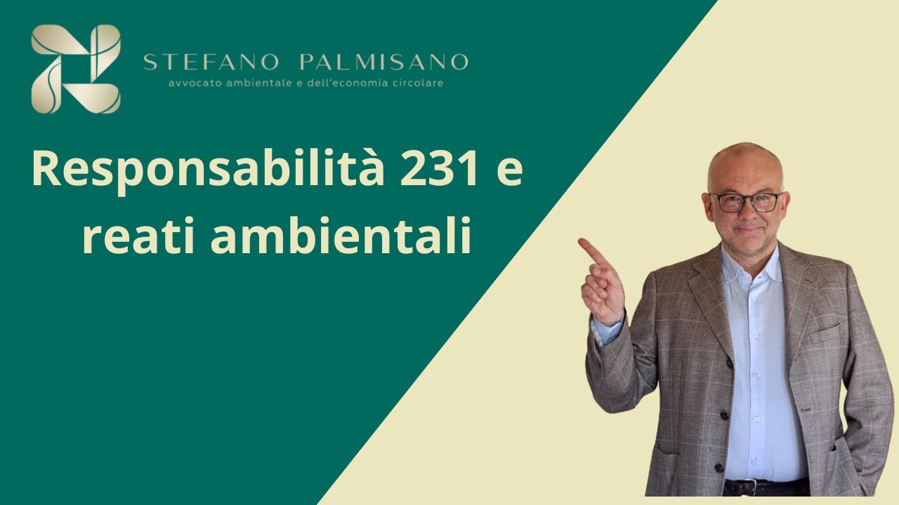 Responsabilità 231 e reati ambientali (3 di 4)