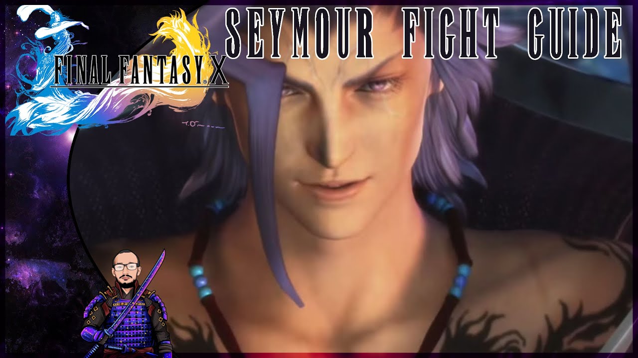 Final Fantasy X Remastered | 1st Seymour Fight Guide