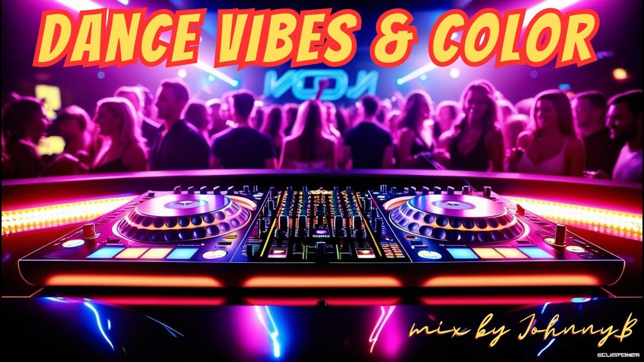 DANCE VIBES & COLOR mix 70 80 and mainstream - best dance music