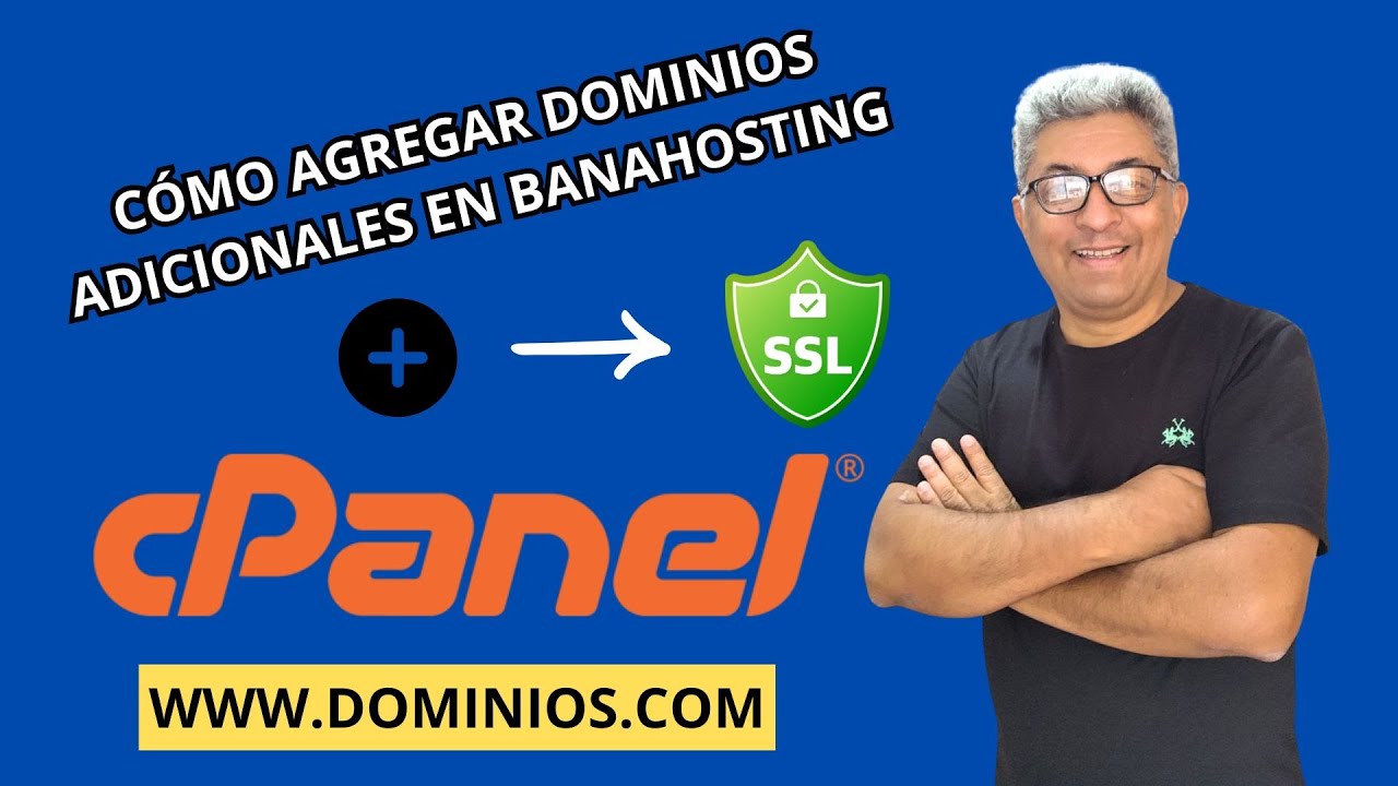 🚀 Paso a Paso: Agregar Dominios en cPanel de Banahosting con SSL Gratis