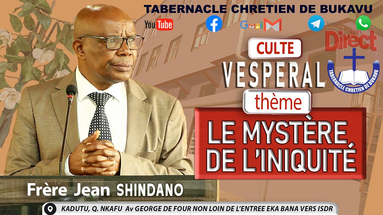 2026 03 12 Jeudi, Frère Jean SHINDANO KASHAMUKA, Sujet : Le mystère de l'iniquité.
