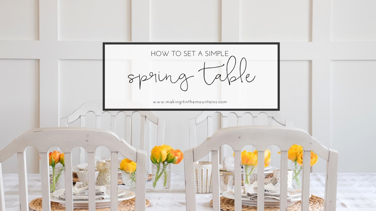 How To Set A Simple Spring Table