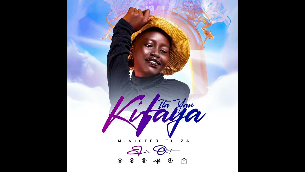 ITA YAU KIFAYA BY MINISTER ELIZA 