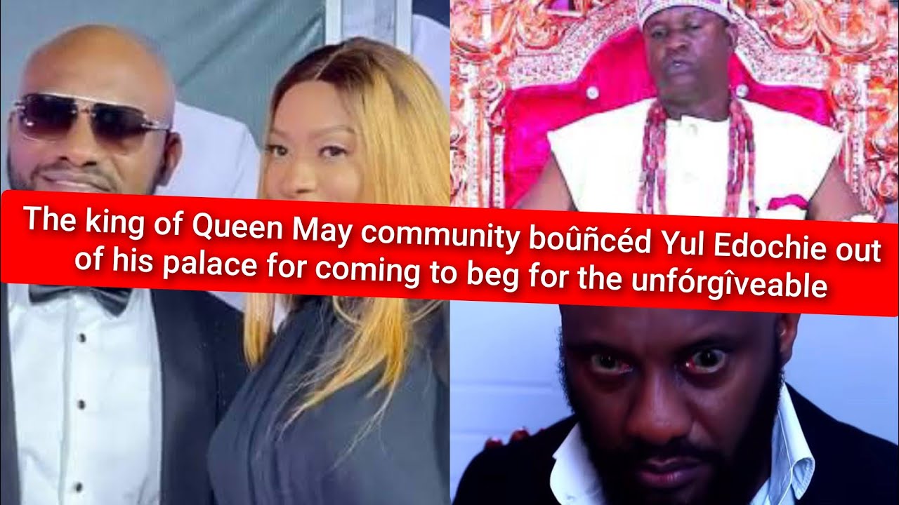 King of Queen may community boûñcéd Yul Edochie out begged for unfórgîveablé 