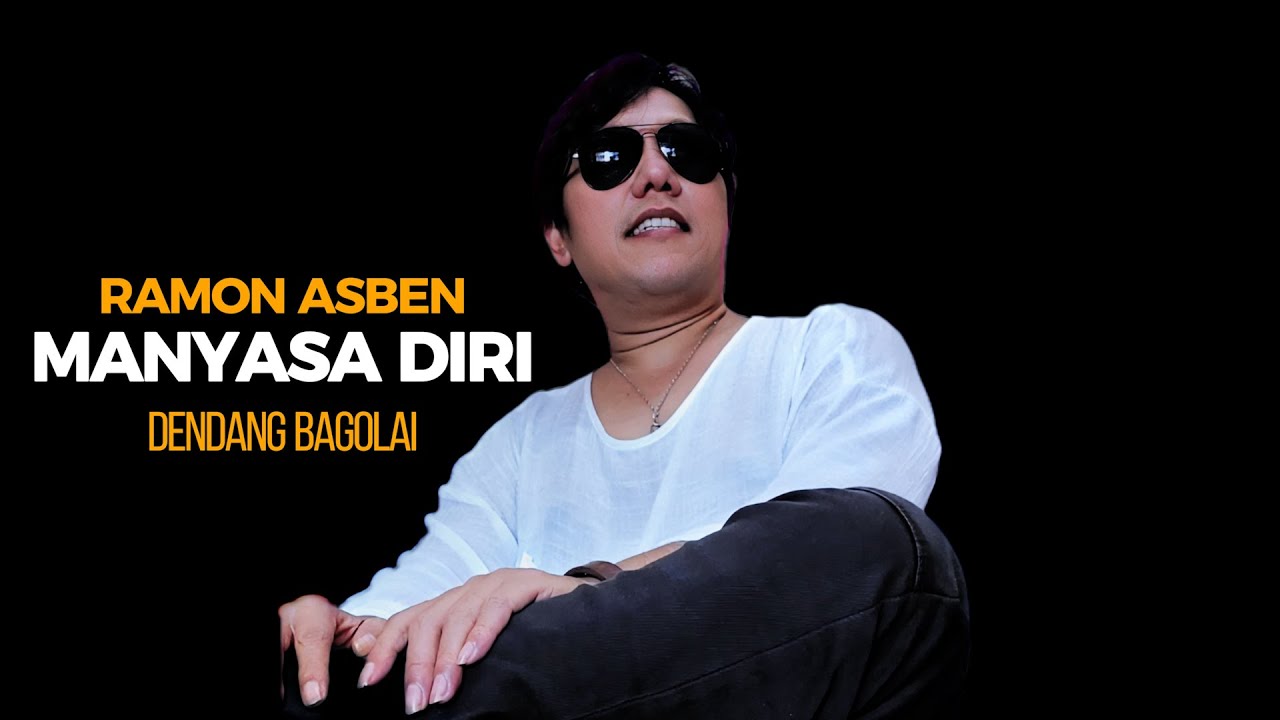 MANYASA DIRI - RAMON ASBEN ( OFFICIAL MUSIK VIDEO )
