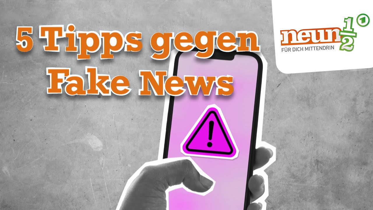 Wie kann man Fake News erkennen? | neuneinhalb