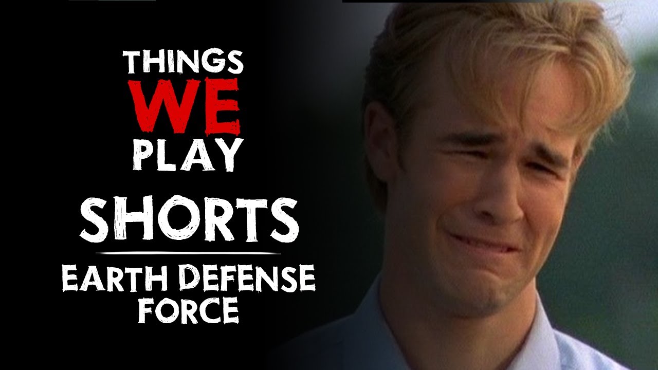 Earth Defense Force - Things We Play SHORTS