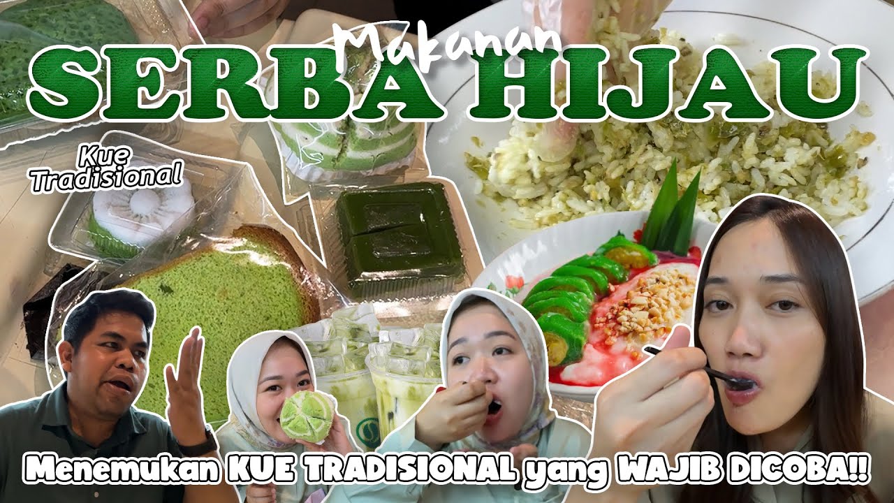MAKAN SERBA WARNA HIJAU✅ TERNYATA BANYAK KUE WARNA INI 💚