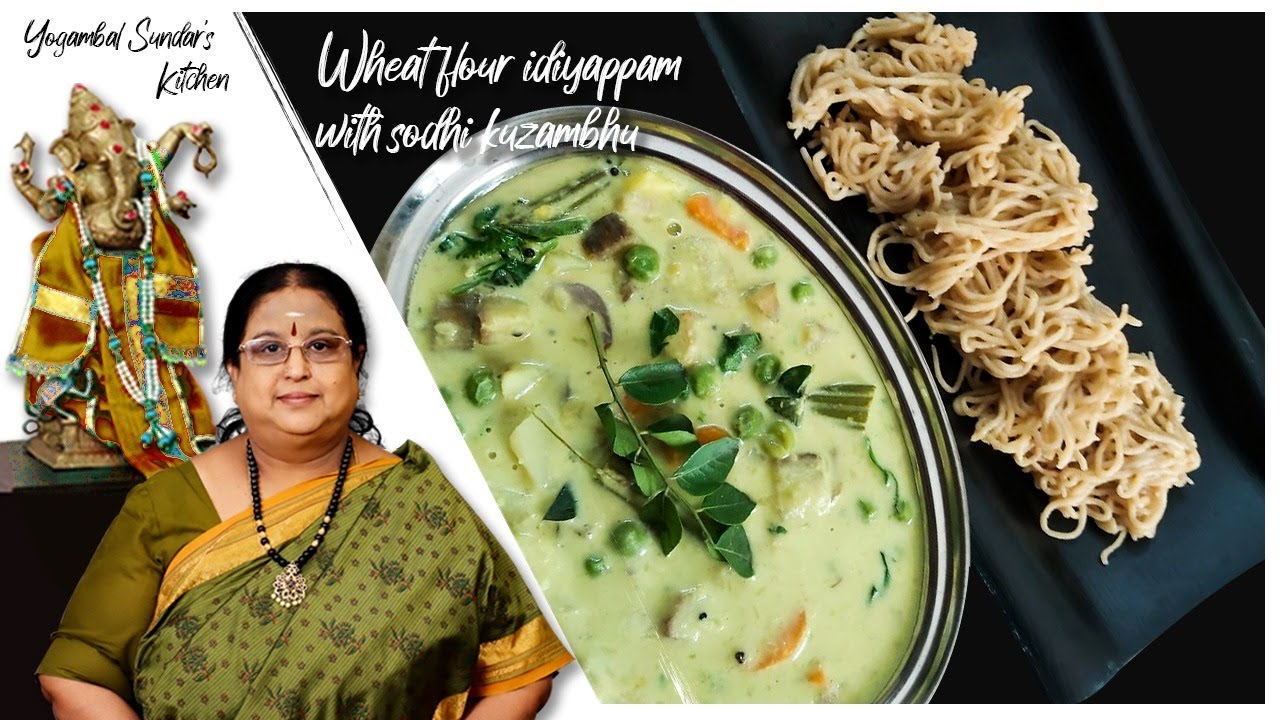 Recipe 396: Wheat Flour Idiyappam & Sodhi Kuzhambu