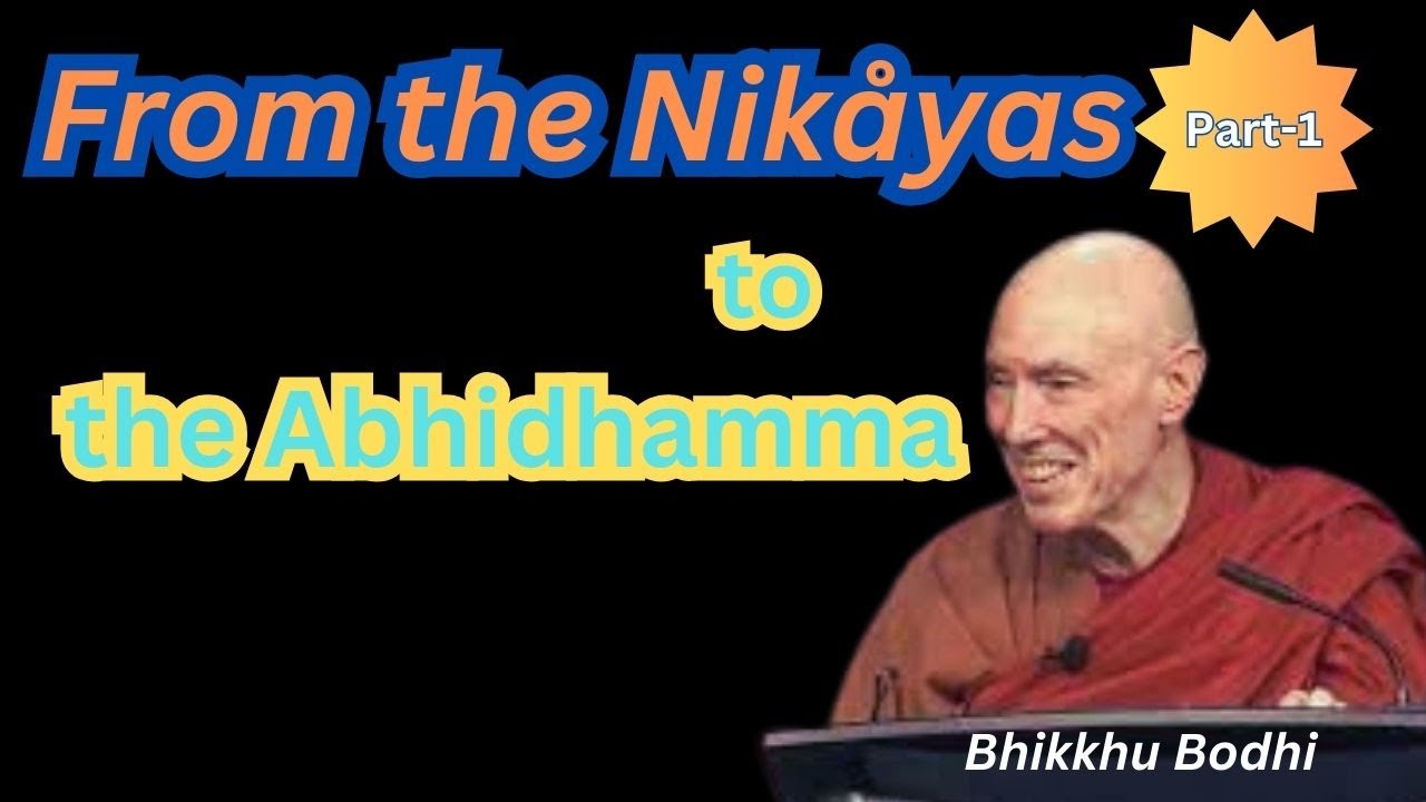 History of the Abhidhamma Pitaka, and From the Nik&aring;yas to the Abhidhamma part 1