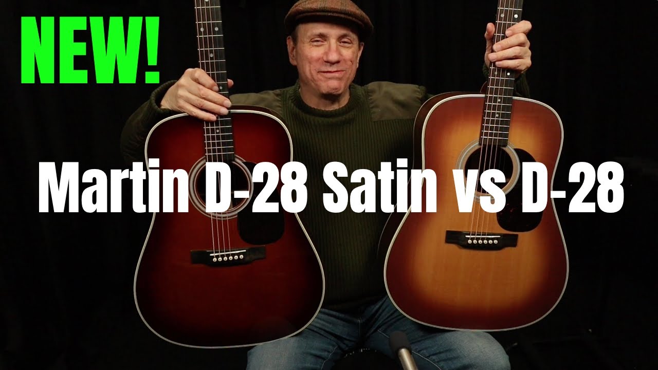 Martin Guitars Compared D-28 Satin vs D-28!