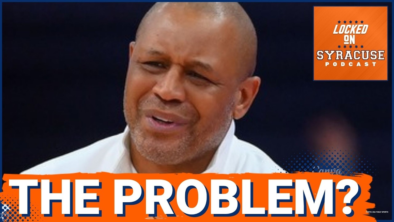 Syracuse Basketball's EFFORT PROBLEM