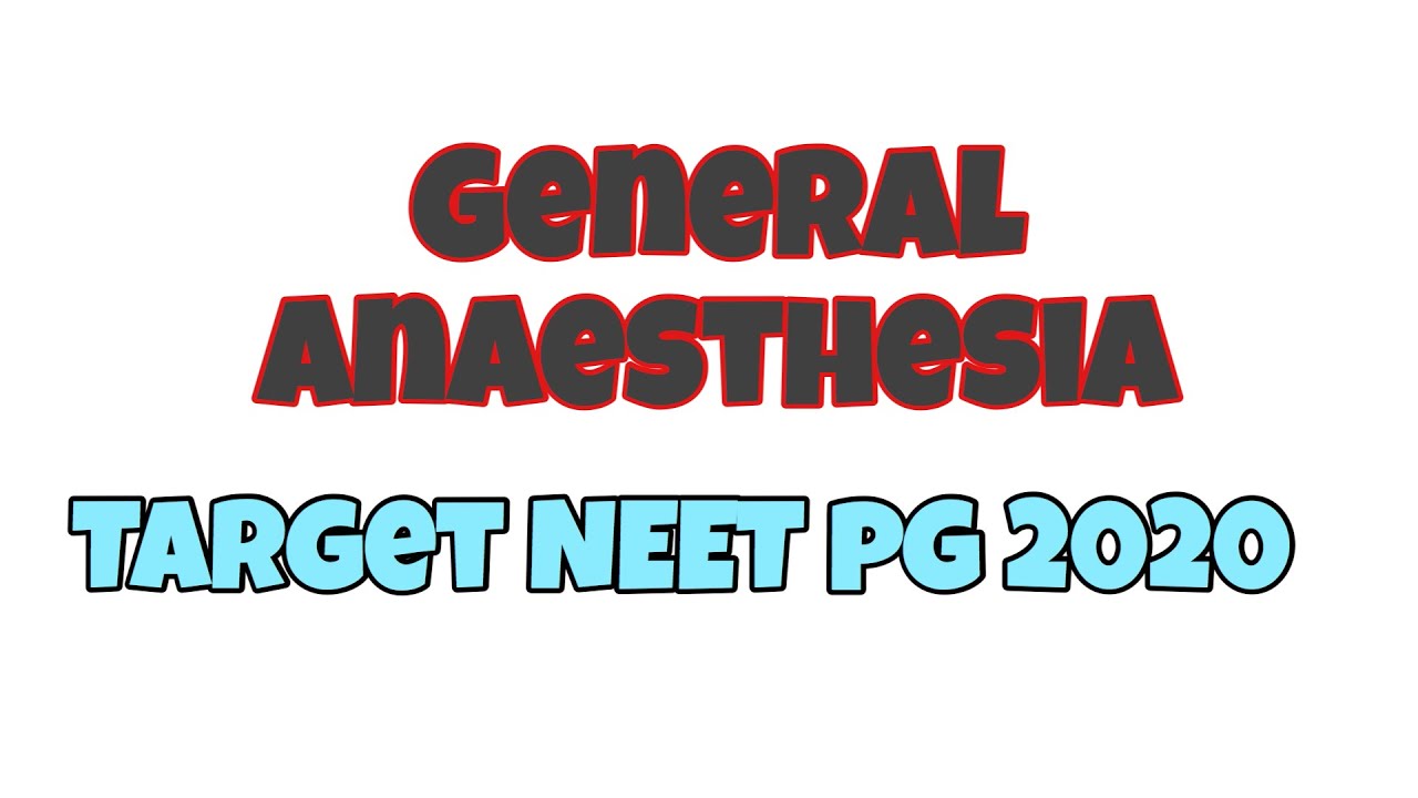 General Anaesthesia Revision | Neet PG | Dr. Himanshu Gupta