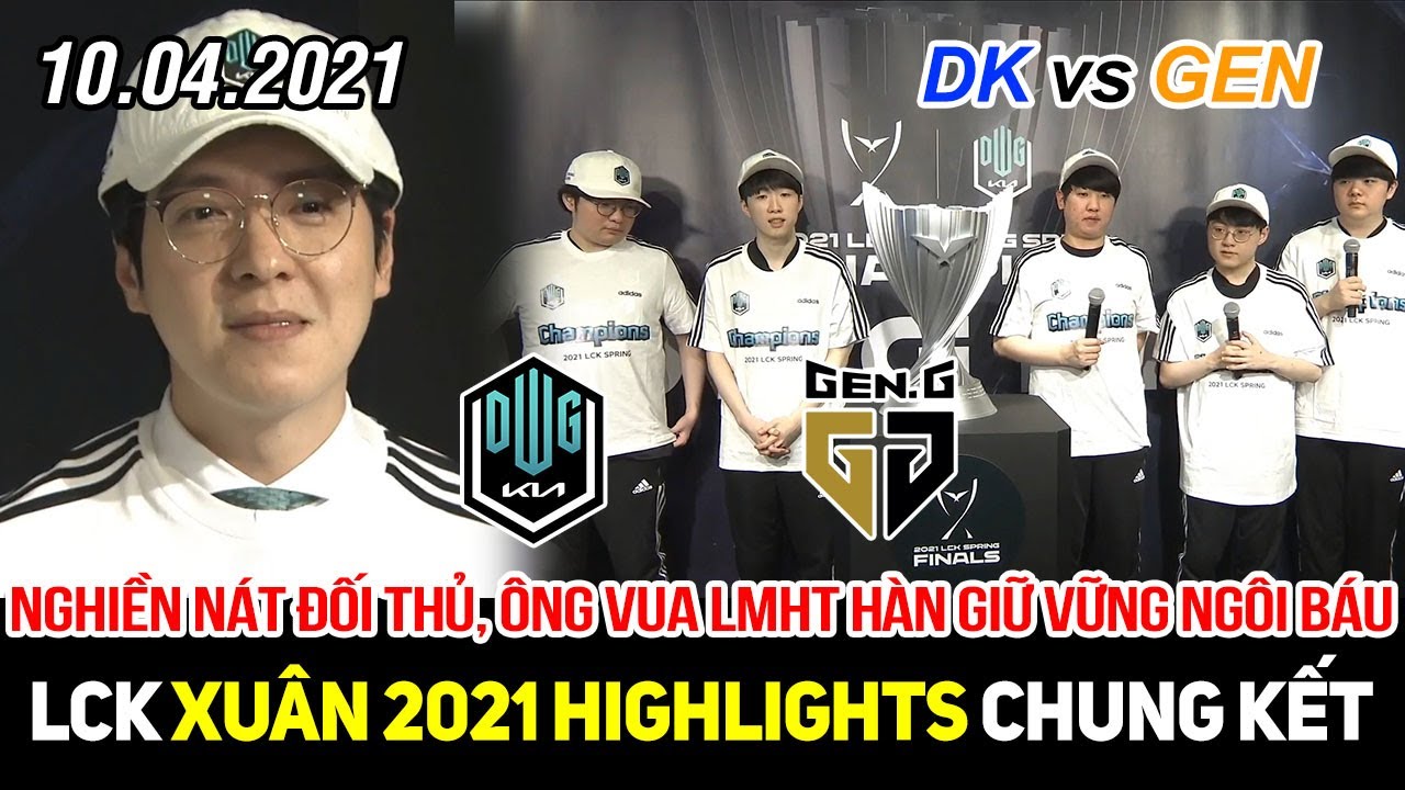 [LCK 2021] DK vs GEN Game 3 Highlights | Nghiền nát đối thủ, ông vua LLMHT Hàn Quốc vững ngôi báu