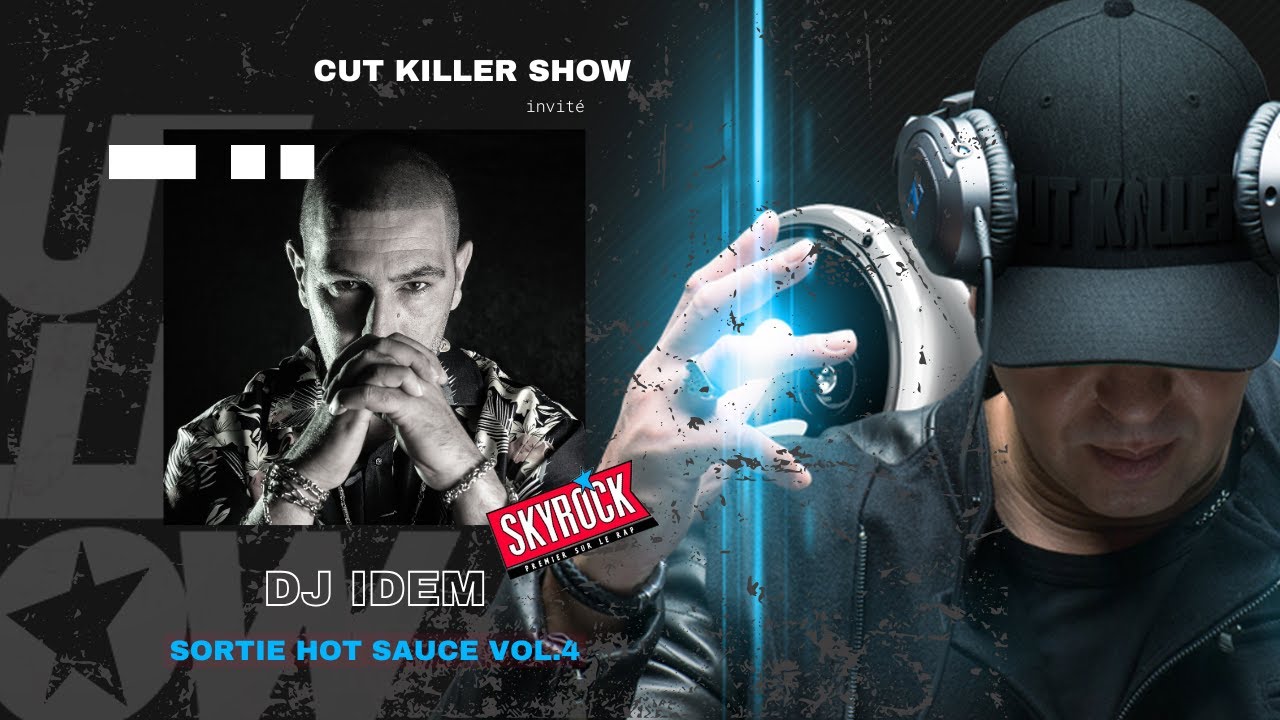DJ Idem - Cut Killer Show (Skyrock, 22 Mars 2025)