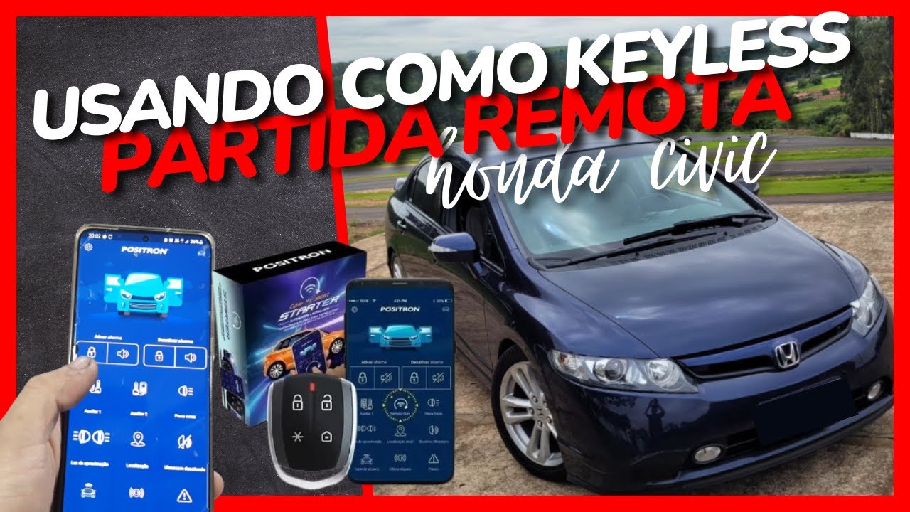 ALARME POSITRON STARTER USANDO EM CONJUTO COM ALARME ORIGINAL HONDA CIVIC - PARTIDA REMOTA CELULAR